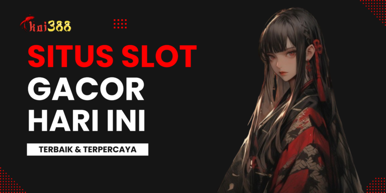 situs slot gacor hari ini